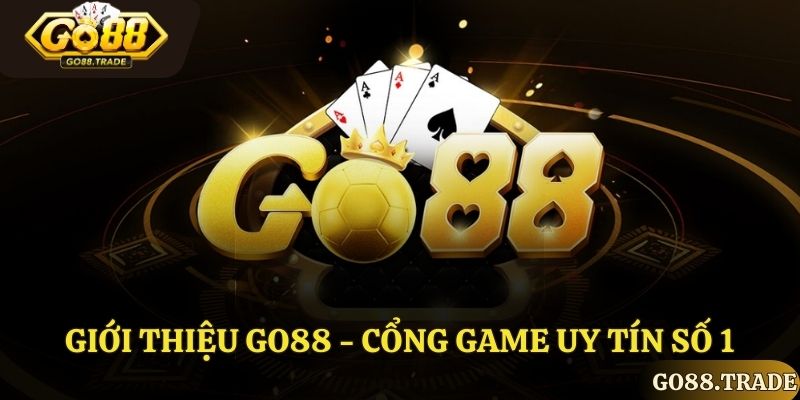 Go88 cổng game bài đổi thưởng trực tuyến hàng đầu tại việt nam