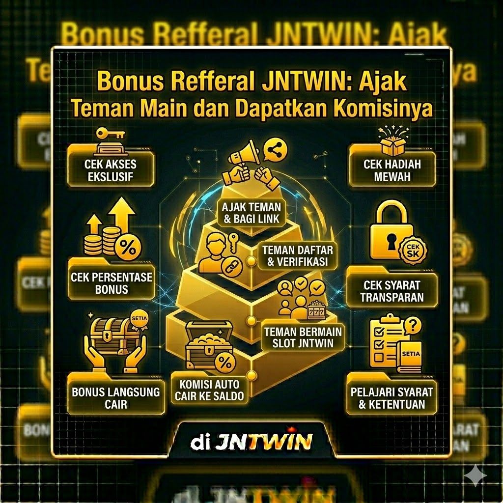 Bonus Referral JNTWIN