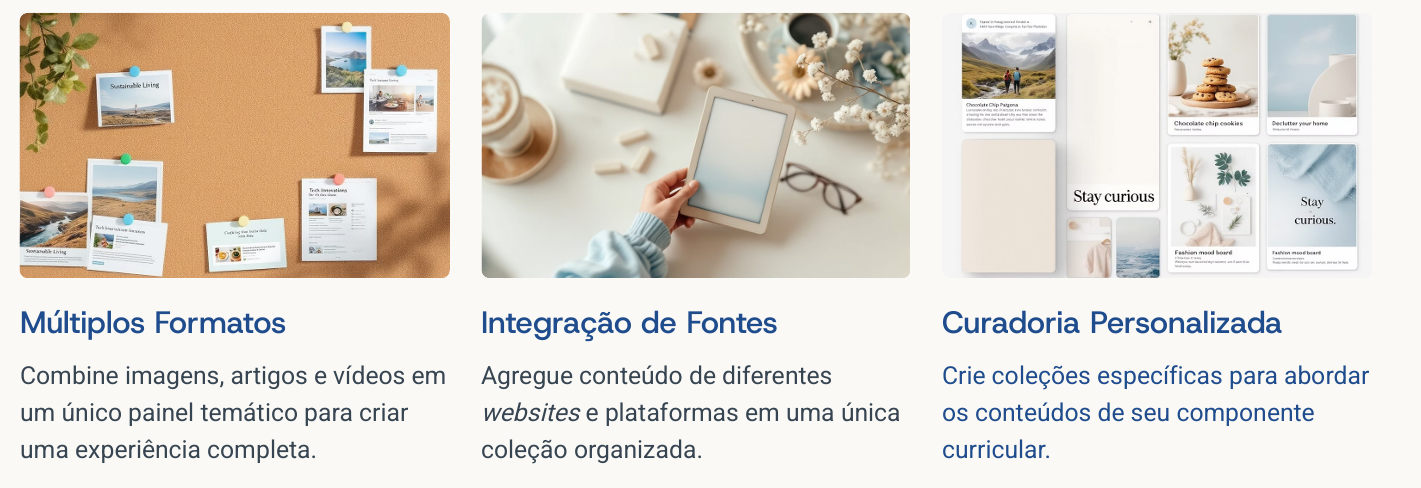 Indicação dos Múltiplos formatos, integração de fontes e curadoria personalizada como vantagens do Pinterest na Curadoria.