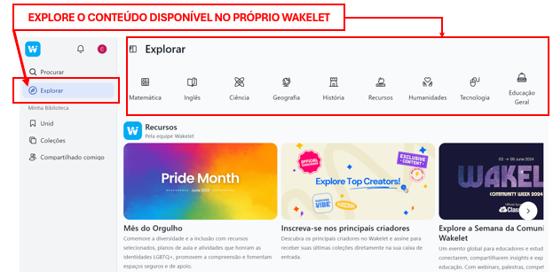 A imagem indica o local onde clicar para Explorar as coleções prontas do Wakelet.